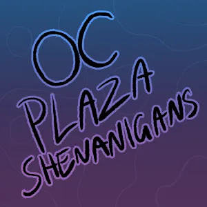 OC Plaza Shenanigans